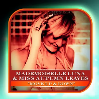 Move Up & Down by Mademoiselle Luna