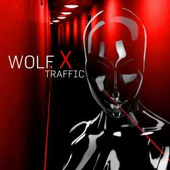 Traffic by Wolf X