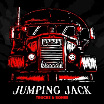 Trucks and Bones by Jumping Jack