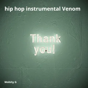 Venom (Instrumental) by Walshy G