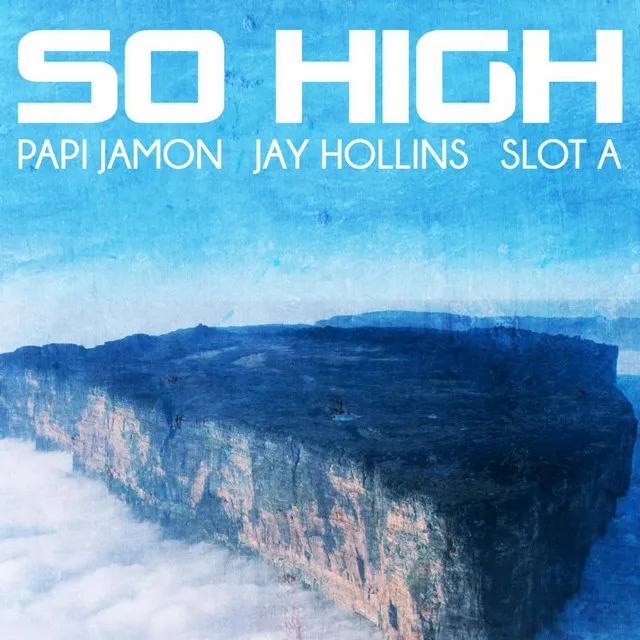 So High (feat. Jay Hollins)