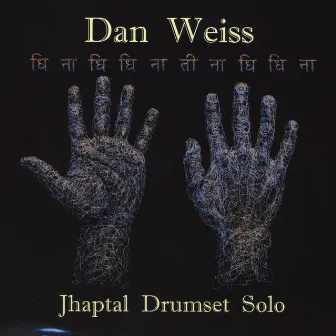 Jhaptal Drumset Solo by Dan Weiss