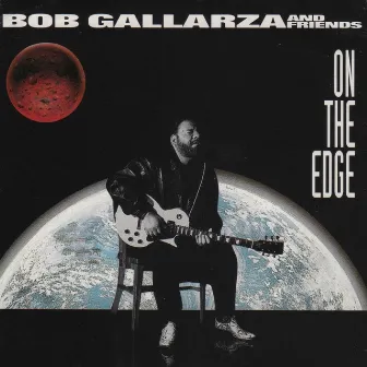 On the Edge by Bob Gallarza