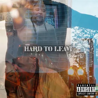 Hard to Leave by Cash SC