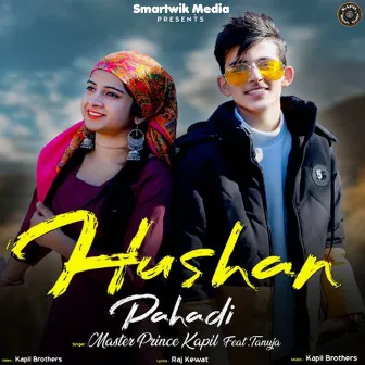 Hushan Pahadi by Master Prince Kapil