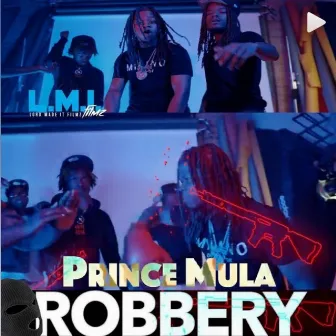 Robbery by Prince Mula