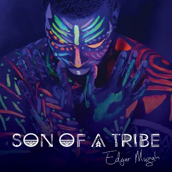 Son Of A Tribe by Edgar Muzah