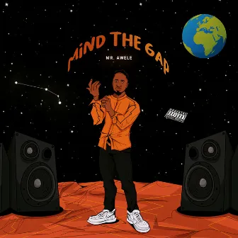 Mind the Gap by Mr Awele