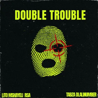 Double Trouble by Tabza Dlalinumber