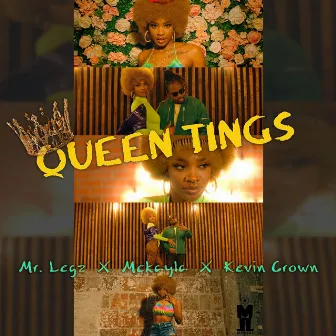 Queen Tings by Mr. Legz