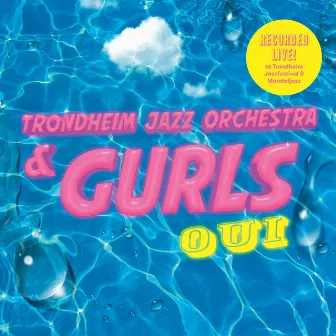 Oui by Trondheim Jazz Orchestra