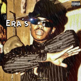 Era's by So Xclu