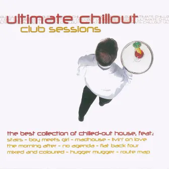 Ultimate Chillout: Club Sessions by Peter Ellis