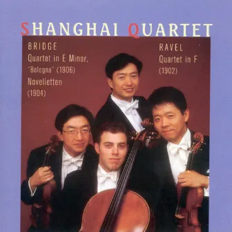 Ravel, M.: String Quartet in F Major / Bridge, F.: String Quartet, 