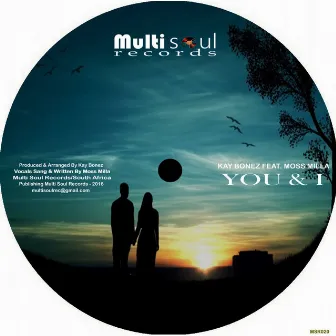 You And I by Kay Bonez