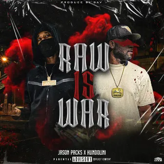 Raw Is War by Jason Packs