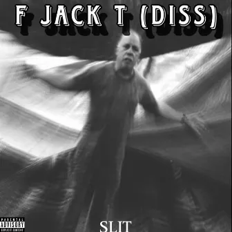 F JACK T by SLIT