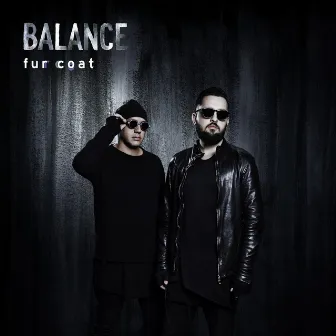 Balance Presents (Un-Mixed Version) by Fur Coat