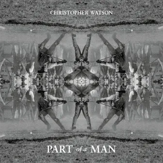 Part of a Man by Christopher Watson