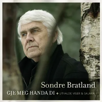 Gje Meg Handa Di by Sondre Bratland