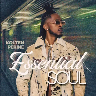 Essetial Soul by Kolten Perine