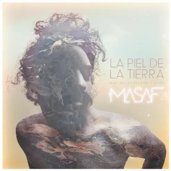 La Piel de la Tierra by MASAF