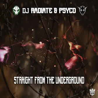 Straight From The Underground by Psyco