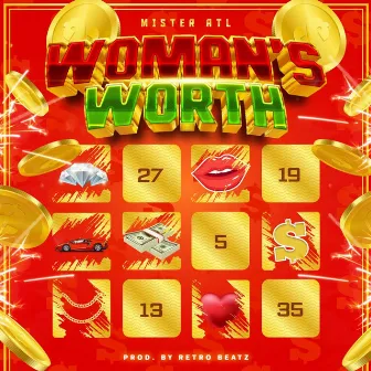 Woman's Worth by Mister Atl