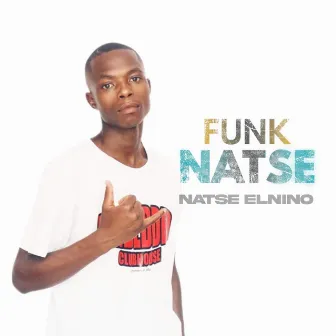 Funk Natse by Natse Elnino