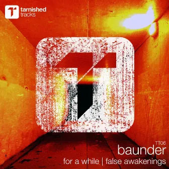 For A While / False Awakening by Baunder