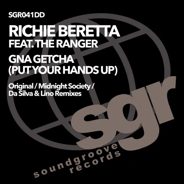 Gna Getchya (Put Your Hands Up) - Richie Beretta's Original Mix