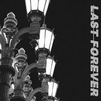 Last Forever by Witz