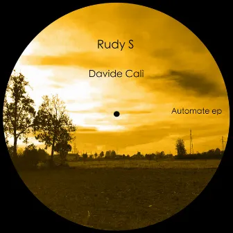 Automate Ep by Rudy S