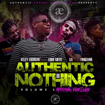 AUTHENTIC OR NOTHING VOLUME 1 by Authentic Empire