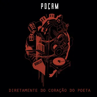 Diretamente do Coração do Poeta by Poçam