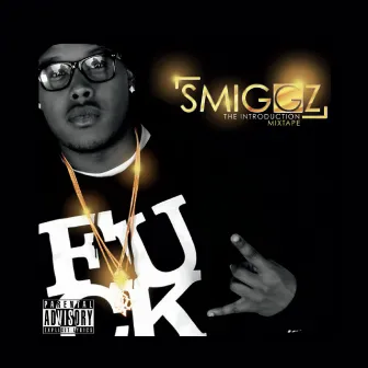 The Introduction Mixtape by Smiggz