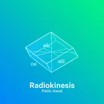 Radiokinesis by Pablo Awad