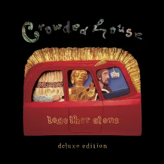 Together Alone (Deluxe) by Crowded House