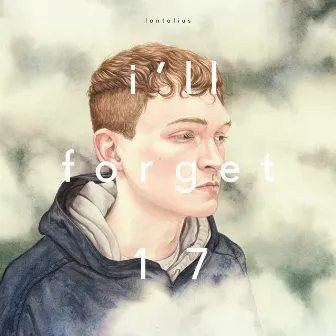 I'll Forget 17 by Lontalius