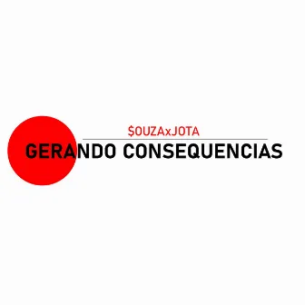 Gerando Consequencias by JOTA MC