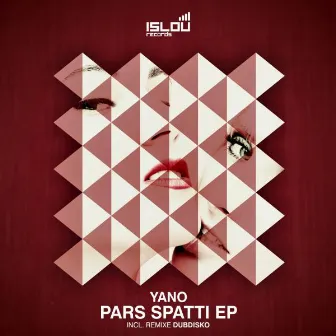 Pars Spatti by Yano