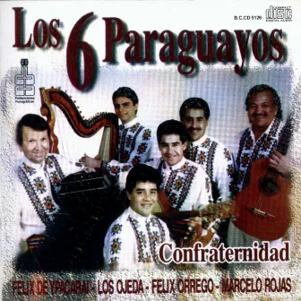 Confraternidad by Los 6 Paraguayos