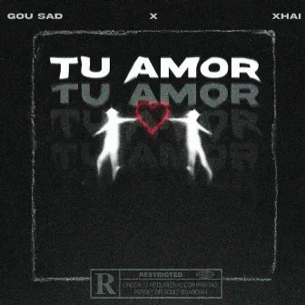 Tu Amor by Gou Sad