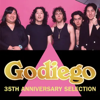 GODIEGO 35TH ANNIVERSARY SELECTION by Godiego