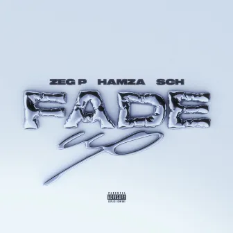 FADE UP by SCH