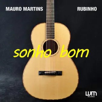 Sonho Bom by Rubinho