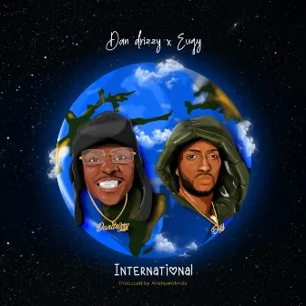 International by Dan Drizzy