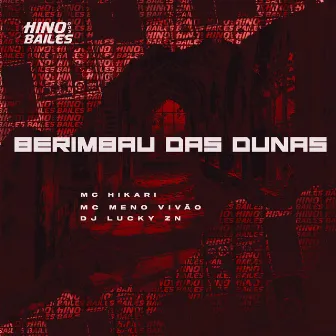 Berimbau das Dunas by MC Meno Vivão