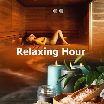 Relaxing Hour by Relaxing Musics