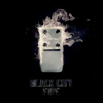 Fire by Black City